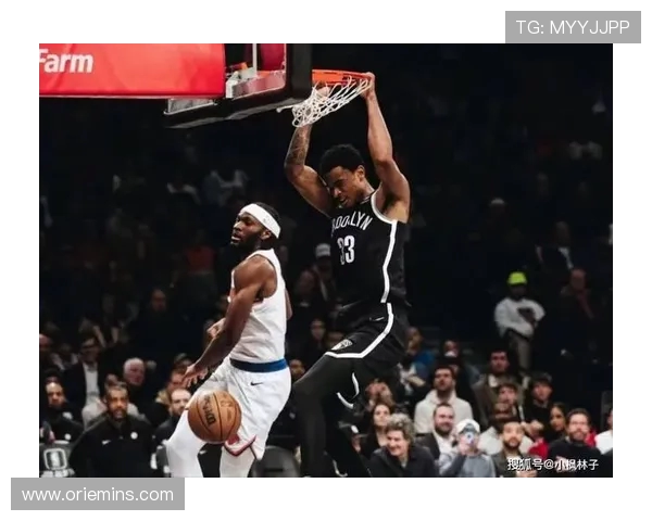 尼克斯鏖战篮网巅峰对决纽约德比再掀篮球激情风暴 尼克斯鏖战篮网巅峰对决纽约德比再掀篮球激情风暴